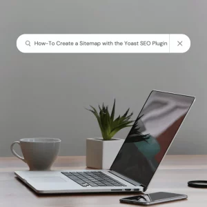 How-To Create a Sitemap with the Yoast SEO Plugin
