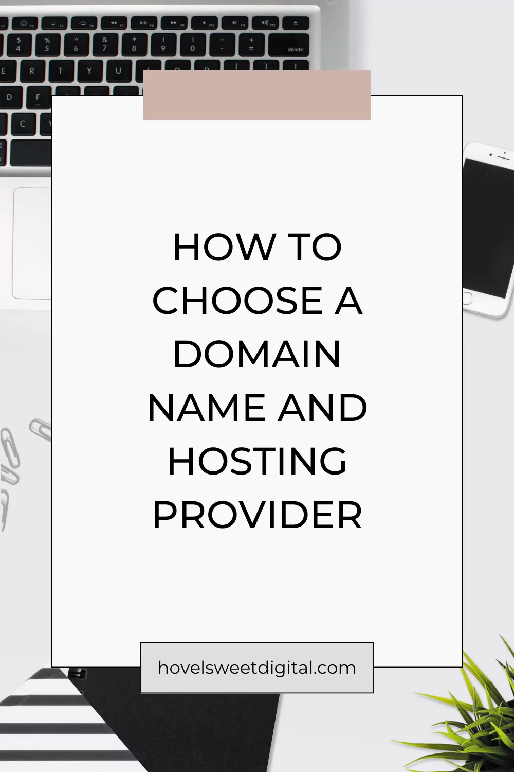 how to choose a domain name and hosting provider pin