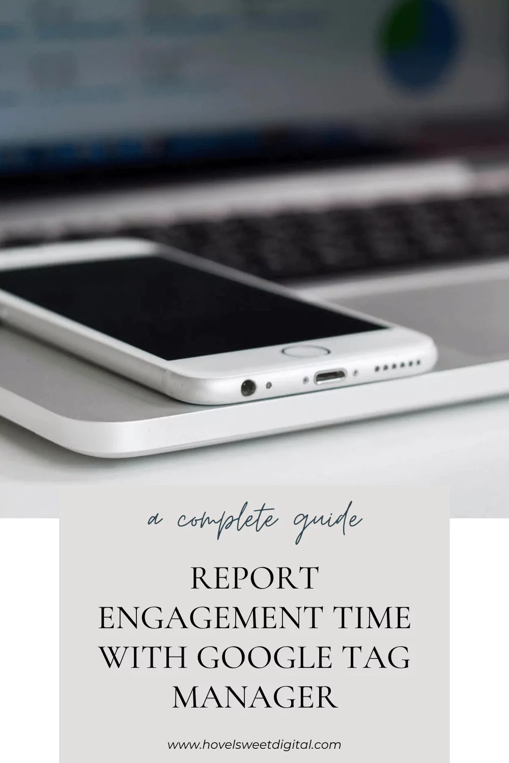 Report Engagement Time with Google Tag Manager